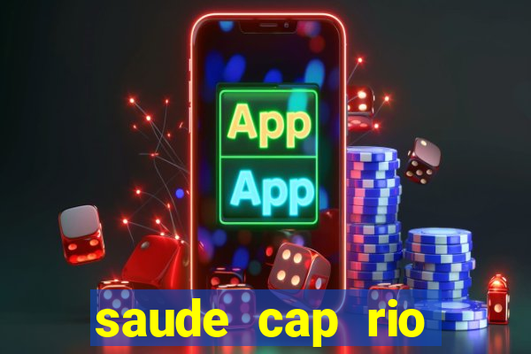 saude cap rio preto resultado